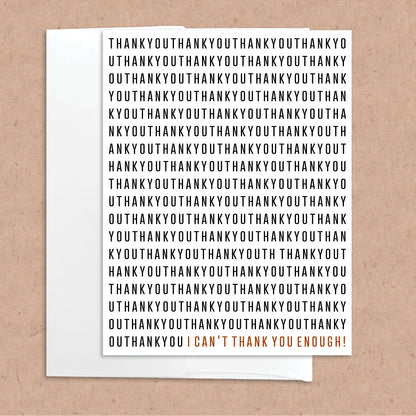 Can't Thank You Enough funny greeting card
