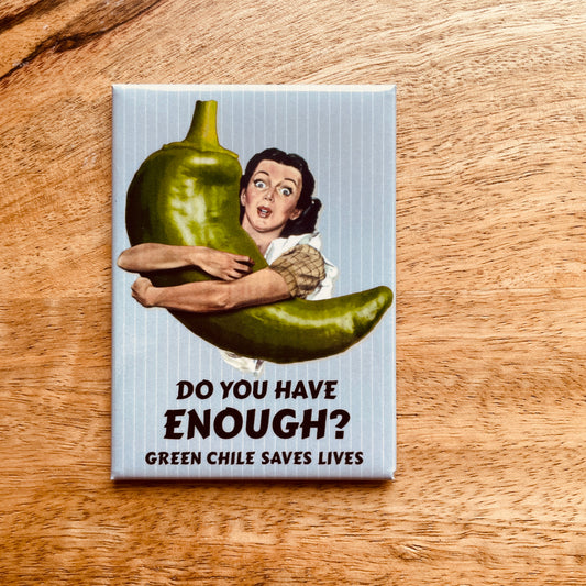 Green Chile Saves Lives funny New Mexico/Southwest magnet