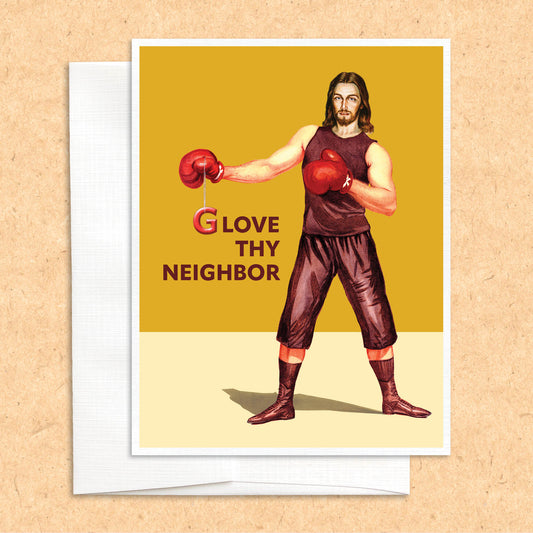 (G)love Thy Neighbor funny Jesus greeting card