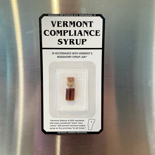 Vermont Compliance Syrup Toy quirky, funny, handmade magnet
