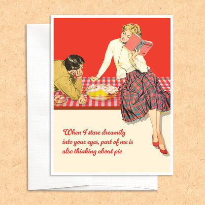 Thinking about pie funny Love, Valentines, anniversary card