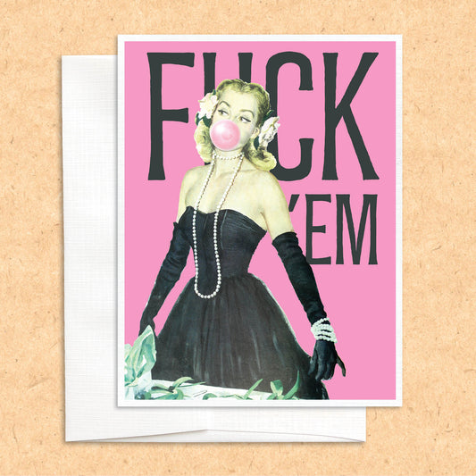 F 'Em Bubblegum funny quirky greeting card