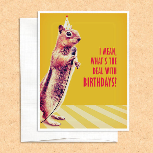 Squirrel Birthday card (What's the Deal?) funny animal greet