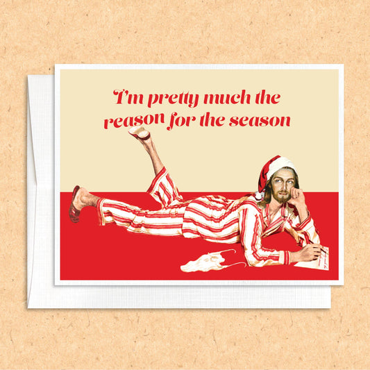 Pretty Much the Reason for the Season funny holiday Card