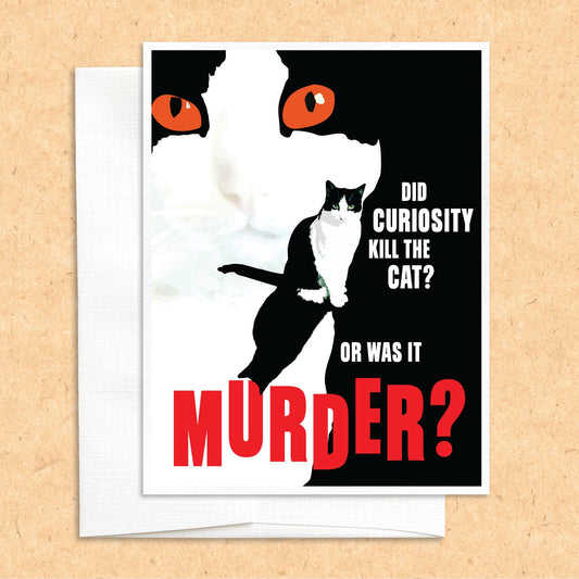 Curiosity or Murder funny cat card