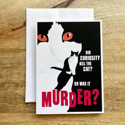 Curiosity or Murder funny cat card