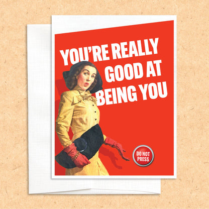 Really Good At Being You funny greeting card